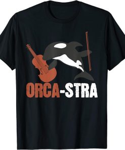 Whales Joke Pun Orchestra Orca-Stra Cello Orcas Orca Whale T-Shirt