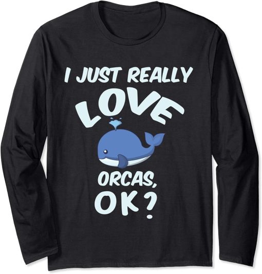 I Just Really Love Orcas - Killer Whale Lover Orca Kids Long Sleeve T-Shirt